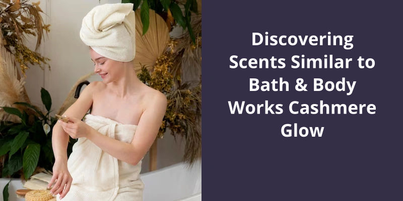Bath Body Works Cashmere Glow